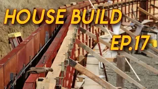 Forming Concrete Walls: Ep.17