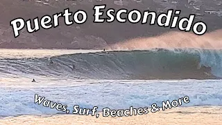 Puerto Escondido. Waves, surf and more.