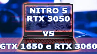 Nitro 5 com RTX 3050 vs GTX 1650 e RTX 3060! Teste em jogos!