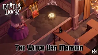 To the Urn Witch Mansion | Death's Door | Ep3