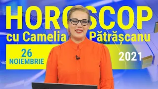 Horoscop 26 noiembrie 2021, cu Camelia Pătrăşcanu. Zi tensionată pentru nativi, se anunţă conflicte