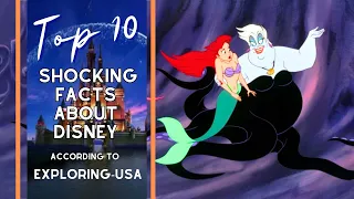 The Top 10 Shocking Facts About Disney-