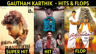 Gautam Karthik Movies List | Gautam Karthik Hits & Flops | Cine List