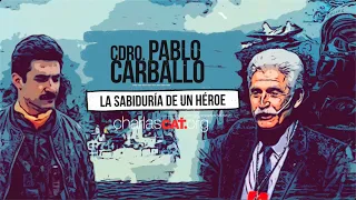 Cdro. Pablo Cruz Carballo | La sabiduría de un héroe | MALVINAS 40 años