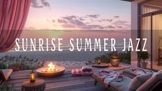 Sunrise Summer Jazz Seaside Cafe - Sweet Bossa Nova Music Soothing Ocean Waves Energizing New Day