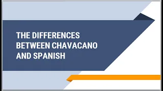 The Differences between Chavacano and Spanish