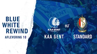 ⏳Blue White Rewind Aflevering 10: KAA Gent - Standard