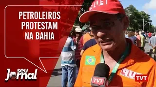 Petroleiros protestam na Bahia