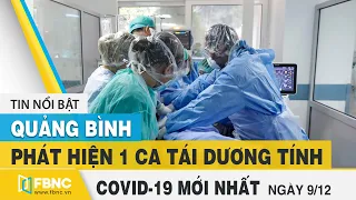 Tin tức Covid-19 mới nhất hôm nay 9/12 | Dich Virus Corona Việt Nam hôm nay | FBNC