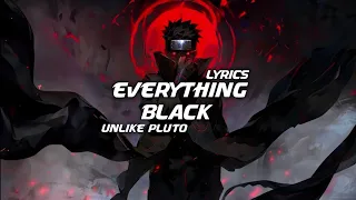 Unlike Pluto - Everything Black (feat. Mike Taylor) | Lyrics