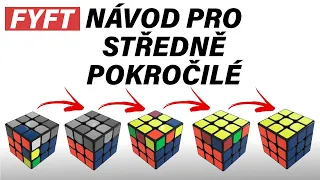 Jak složit Rubikovu kostku – návod pro středně pokročilé [FYFT.cz]