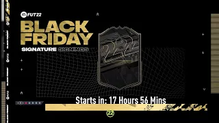 FIFA 22 LIVE BLACK FRIDAY PROMO!!! SIGNATURE SIGNINGS PROMO !!! FLASH SBCS AND LIGHTNING ROUNDS !!!!