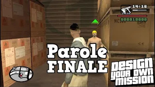 GTA SA DYOM: Parole (MP) - Chapter 1 FINALE (Mission 7,8)