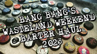 Wasteland Weekend Barter Haul - 2023