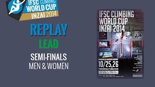 IFSC Climbing World Cup Inzai 2014 - Lead - Semi-finals - Men/Women