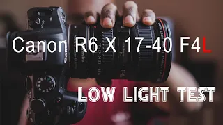 Canon R6 4K 17-40 F/4L | LOW LIGHT TEST | FILM