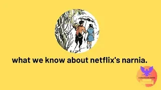 Narnia TV Show Series | Everything We Know | 2019 Netflix | C S Lewis | News Update