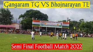 2ND SEMI FINAL FOOTBALL MATCH/GANGARAM TG  VS BHOJNARANYAN TE 2022