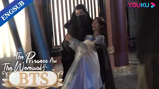 [ENGSUB] The laughs of Qi Pa and Li Xiong on the set | The Princess and the Werewolf | YOUKU