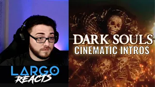 Dark Souls 1-3 Cinematic Intros - Largo Reacts