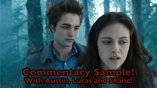 Twilight Commentary Sample! (with Austin, Lucas and Shane)