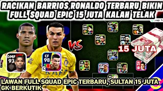 RACIKAN TERBARU BARRIOS RONALDO BIKIN FULL EPIC SENILAI 15 JUTA Rp TERBANTAI EFOOTBALL 2024 MOBILE