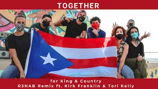 Puerto Rico - Video for KING & COUNTRY - TOGETHER R3HAB Remix ft  Kirk Franklin & Tori Kelly