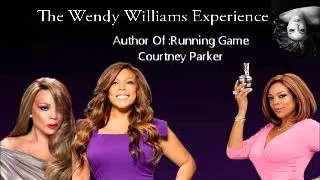 Wendy Williams & Courtney Parker