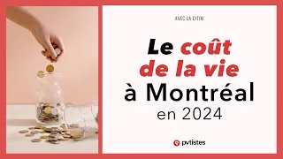 🇨🇦 Le coût de la vie à Montréal, au Québec (Canada) en 2024