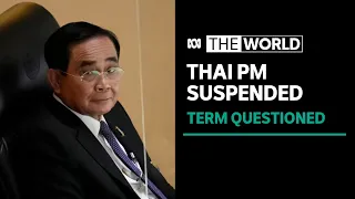 ‘Immensely unpopular’ Thailand Prime Minister Prayuth Chan-ocha suspended | The World
