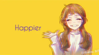 Happier -Ed Sheeran (Unofficial Music Lyrics Video)