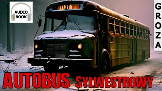 Autobus sylwestrowy - pełny audiobook, groza