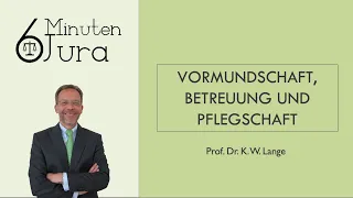 Vormundschaft, Betreuung und Pflegschaft