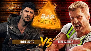 Рэп Баттл - Dying Light 2 vs. Dead Island 2