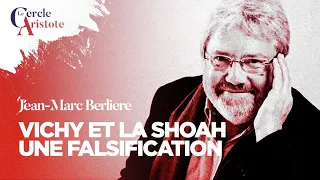 Vichy et la Shoah : histoire d'une falsification I Jean-Marc Berlière