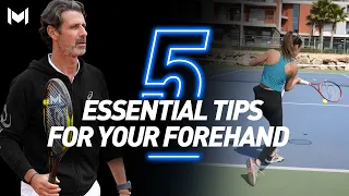 5 Essential Tips For Your Forehand
