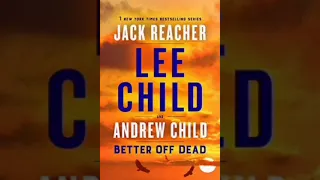 Better Off Dead: A Jack Reacher Novel.