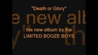 Death or glory  - by Limited Booze Boys