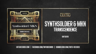 Synthsoldier & MKN - Transcendence (Official HQ Preview)