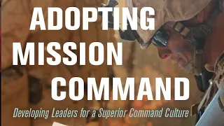 Adopting Mission Command: An Interview with Donald Vandergriff