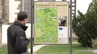 Der Lutherweg in Sachsen - Teil 1