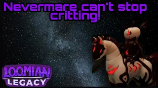 Nevermare is a CRIT MACHINE! - Loomian Legacy PVP