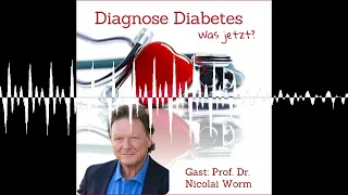 #43: Prof. Dr. Nicolai Worm: Ursache Fettleber! - Diagnose Diabetes - was jetzt?