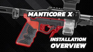Manticore X: Installation Overview