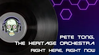 Pete Tong, The Heritage Orchestra - Right Here, Right Now