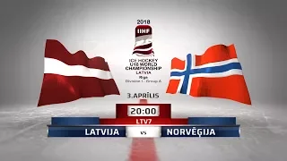 | LATVIA - NORWAY | 2018 IIHF Ice hockey U18 World Championship Division 1, Group A