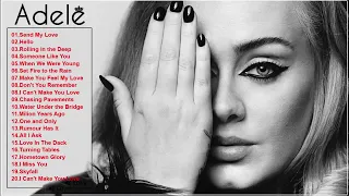 ADELE 21   The Best of Adele 2022  - Adele Greatest Hits FULL ALBUM 2022