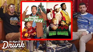 Jingle All The Way & Bad Santa: A Holiday Double Feature | We Might Be Drunk