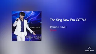 Jasmine (ilve) - The Sing New Era CCTV3 by Dimash