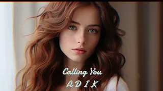 Elyanna - Calling You (ADIK Remix) | Tamally Maak